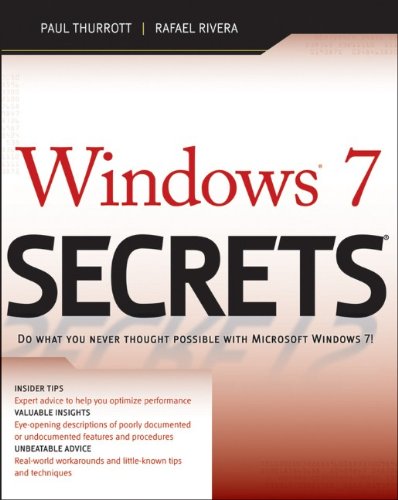 Windows 7 Secrets 1st Edition Paul Thurrott Rafael Rivera