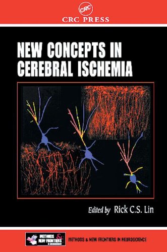 New Concepts In Cerebral Ischemia 1st Edition Rick C S Lin