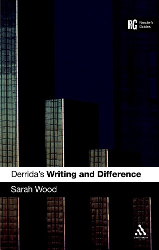 Derridas Writing And Difference A Readers Guide 1st Edition Sarah Wood