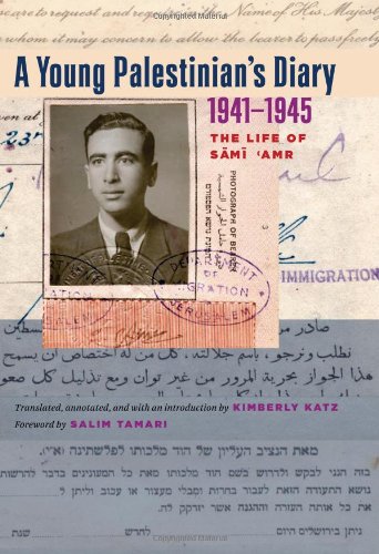 A Young Palestinians Diary 19411945 The Life Of Sami Amr Kimberly Katz