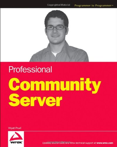 Professional Community Server 1st Edition Wyatt Preul Keyvan Nayyeri