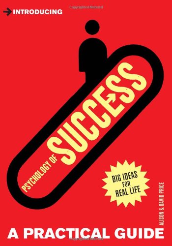 Introducing Psychology Of Success A Practical Guide Alison Price