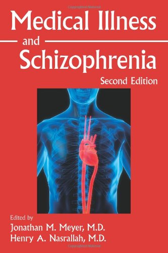 Medical Illness And Schizophrenia 2nd Edition Jonathan M Meyer