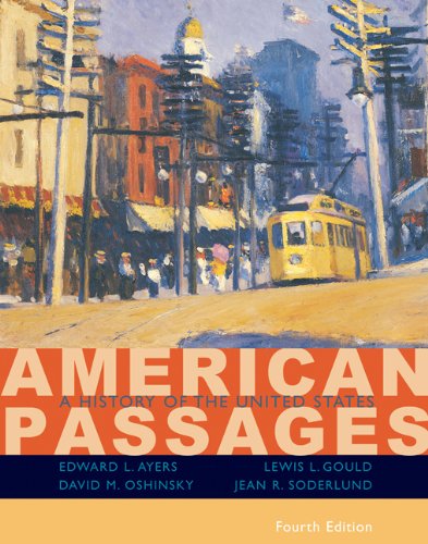 American Passages A History Of The United States 4th Edition Edward L Ayers