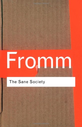 The Sane Society 2nd Edition Erich Fromm