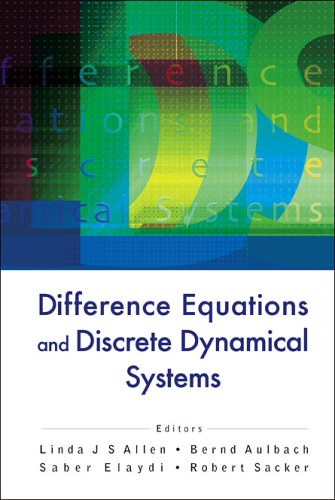 Difference Equations And Discrete Dynamical Systems Proceedings Of The 9th International Conference University Of Southern California Los Angeles California Usa 27 August 2004 Linda J S Allen