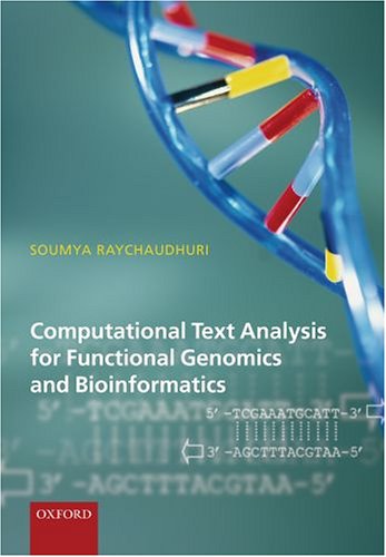 Computational Text Analysis For Functional Genomics And Bioinformatics 1st Edition Soumya Raychaudhuri