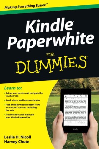 Kindle Paperwhite For Dummies 1st Edition Leslie H Nicoll Harvey Chute