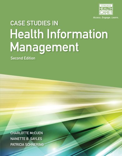 Case Studies For Health Information Management 2nd Edition Patricia Schnering