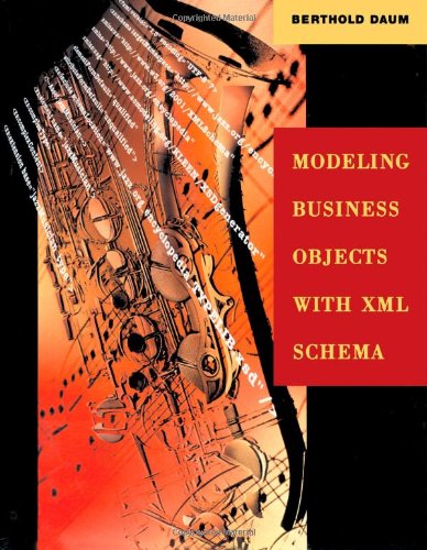 Modeling Business Objects With Xml Schema 1st Edition Berthold Daum