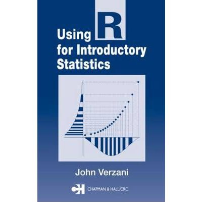 Using R For Introductory Statistics John Verzani