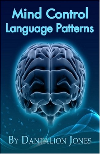Mind Control Language Patterns Dantalion Jones