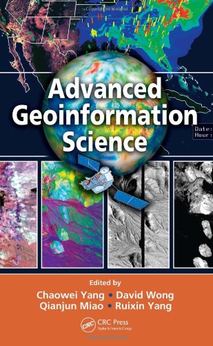 Advanced Geoinformation Science 1st Edition Chaowei Yang David Wong
