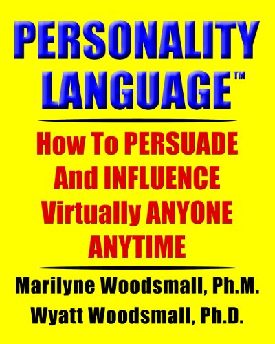 Personality Language Marilyne Woodsmall Phm Wyatt Woodsmall Phd