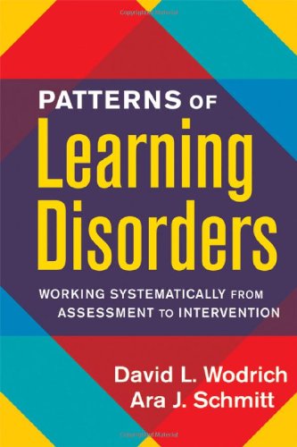 Patterns Of Learning Disorders Working Systematically From Assessment To Intervention 1st Edition David L Wodrich Phd