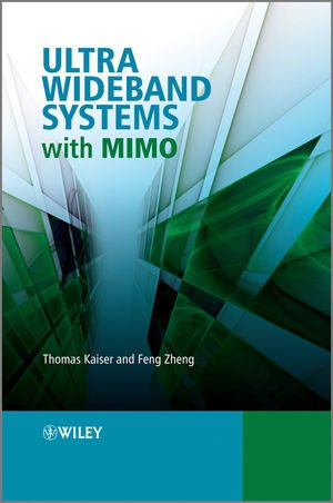 Ultra Wideband Systems With Mimo 1st Edition Thomas Kaiser Feng Zheng