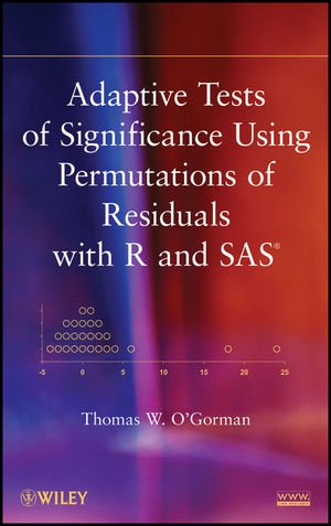 Adaptive Tests Of Significance Using Permutations Of Residuals With R And Sas 1st Edition Thomas W Ogorman