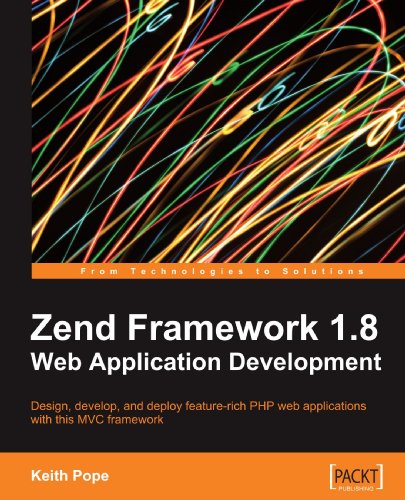 Zend Framework 18 Web Application Development Keith Pope