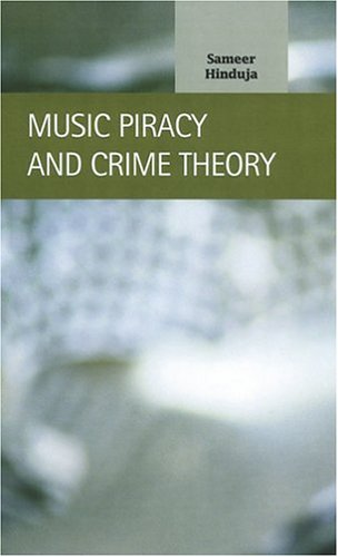 Music Piracy And Crime Theory Sameer Hinduja
