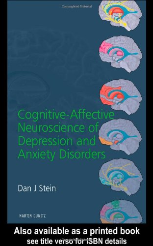 Cognitiveaffective Neuroscience Of Depression And Anxiety Disorders 1st Edition Dan J Stein