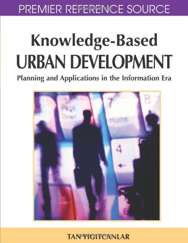 Knowledgebased Urban Development Planning And Applications In The Information Era 1st Edition Tan Yigitcanlar