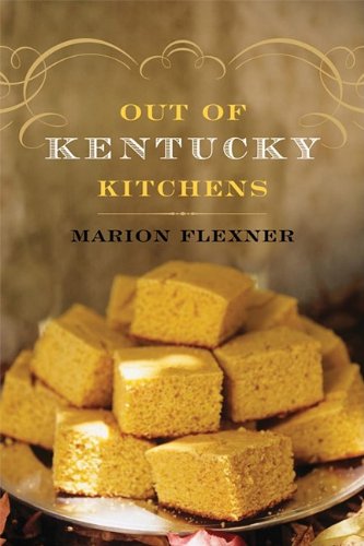 Out Of Kentucky Kitchens Marion Flexner