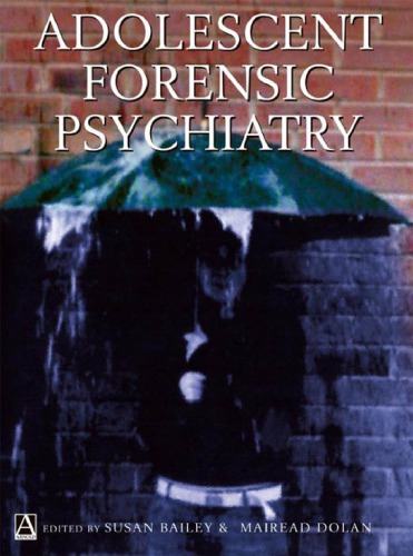 Adolescent Forensic Psychiatry Bailey Susan