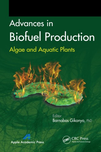 Advances In Biofuel Production Algae And Aquatic Plants Gikonyo