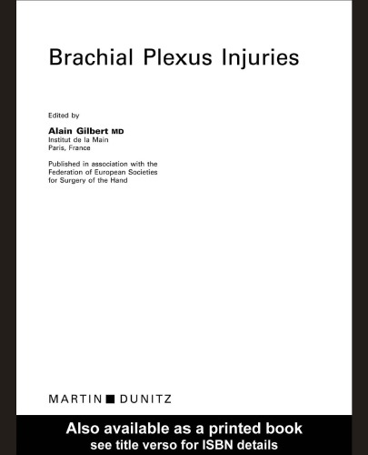 Brachial Plexus Injuries Published In Association With The Federation Societies For Surgery Of The Hand Gilbert