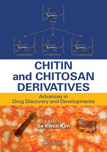 Chitin And Chitosan Derivatives Advances In Drug Discovery And Developments Kim