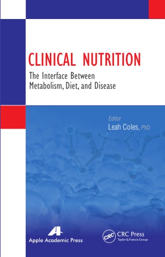 Clinical Nutrition The Interface Between Metabolism Diet And Disease 1st Edition Leah Coles