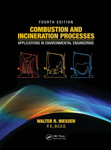 Combustion And Incineration Processes Applications In Environmental Engineering Fourth Edition Niessen