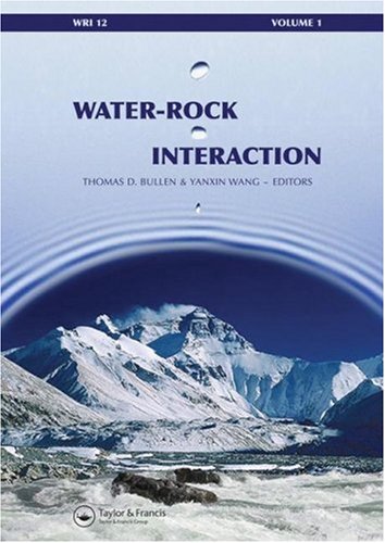 Waterrock Interaction Two Volume Set Proceedings Of The 12th International Symposium On Waterrock Interaction Kunming China 31 July 5 August 2007 Bullen