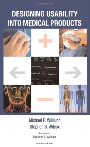 Designing Usability Into Medical Products 1st Edition Wiklund