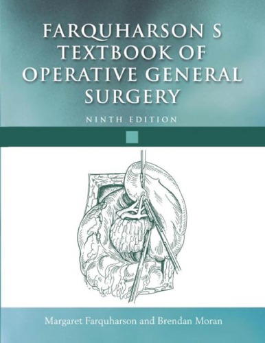 Farquharsons Textbook Of Operative General Surgery 9ed Moran