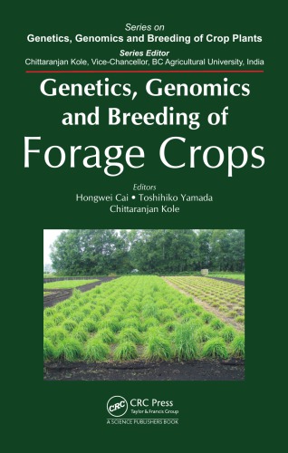 Genetics Genomics And Breeding Of Forage Crops Cai Hongwei