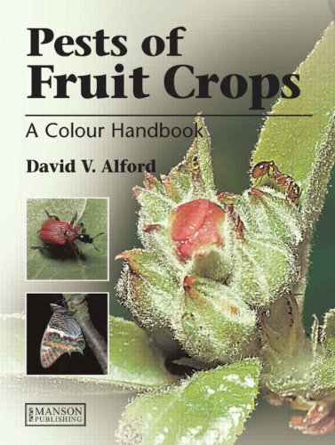 Pests Of Fruit Crops A Colour Handbook 2nd David V Alford