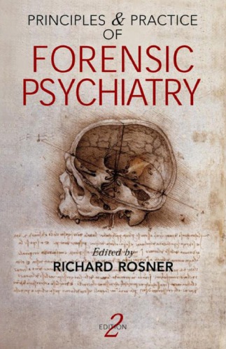 Principles And Practice Of Forensic Psychiatry 2ed Rosner Richard