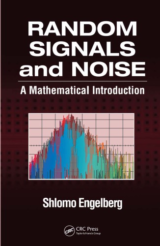 Random Signals And Noise A Mathematical Introduction Engelberg