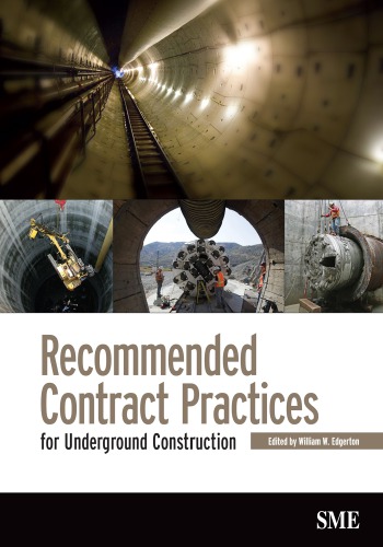 Recommended Contract Practices For Underground Construction William W Edgerton Editor
