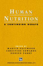 Human Nutrition A Continuing Debate 1st Edition Martin Eastwood