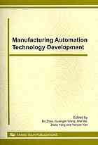 Manufacturing Automation Technology Development Selected Peer Reviewed Papers From The 14th Conference Of China University Society On Manufacturing Automation August 1114 2010 Jiaozuo China Bo Zhao China University Society On Manufacturing Automation Conference Et Al