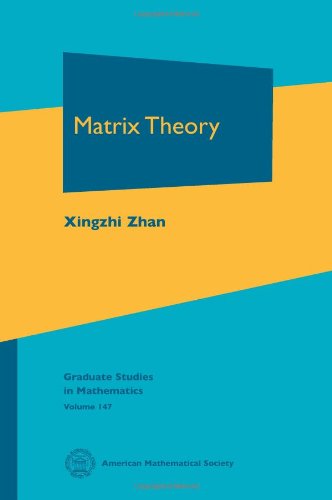 Matrix Theory Xingzhi Zhan
