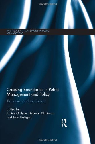 Crossing Boundaries In Public Management And Policy The International Experience Janine Oflynn