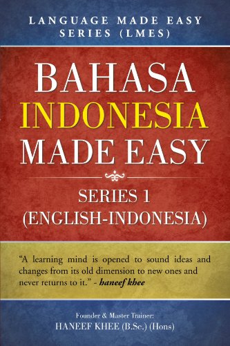 Bahasa Indonesia Made Easy Language Made Easy Series Haneef Khee