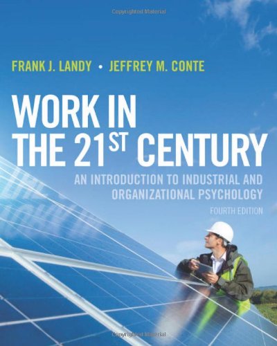 Work In The 21st Century An Introduction To Industrial And Organizational Psychology 4th Edition Frank J Landy