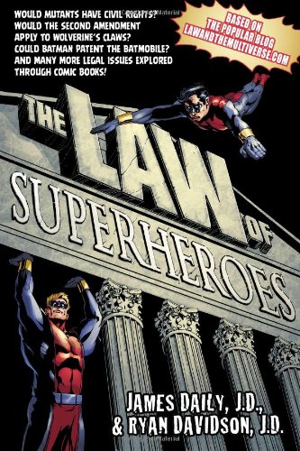 The Law Of Superheroes James Daily Ryan Davidson