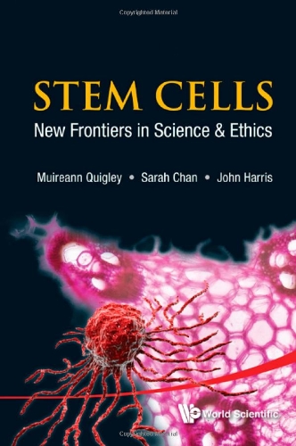 Stem Cells New Frontiers In Science Ethics Muireann Quigley
