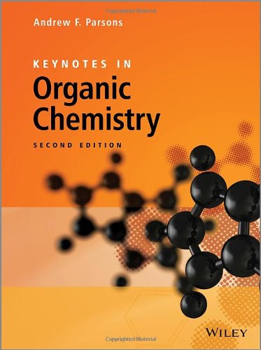 Keynotes In Organic Chemistry 2nd Edition Andrew F Parsons