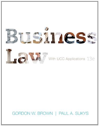 Business Law With Ucc Applications Student Edition 13th Edition Gordon Brown